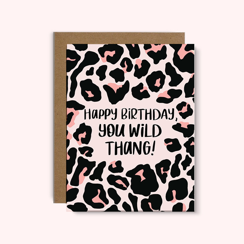 You Wild Thang, Happy Birthday!