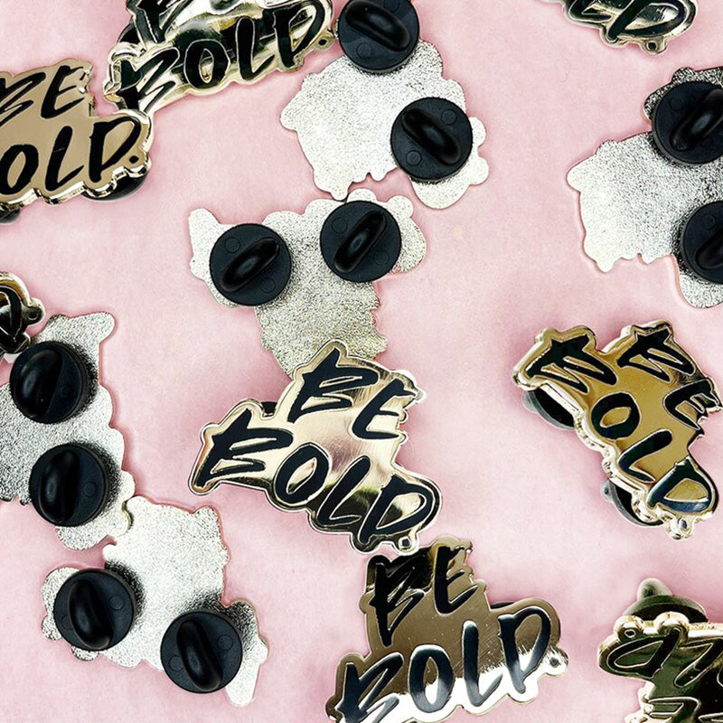 Be Bold Pin