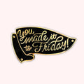 Made It To Friday Pin