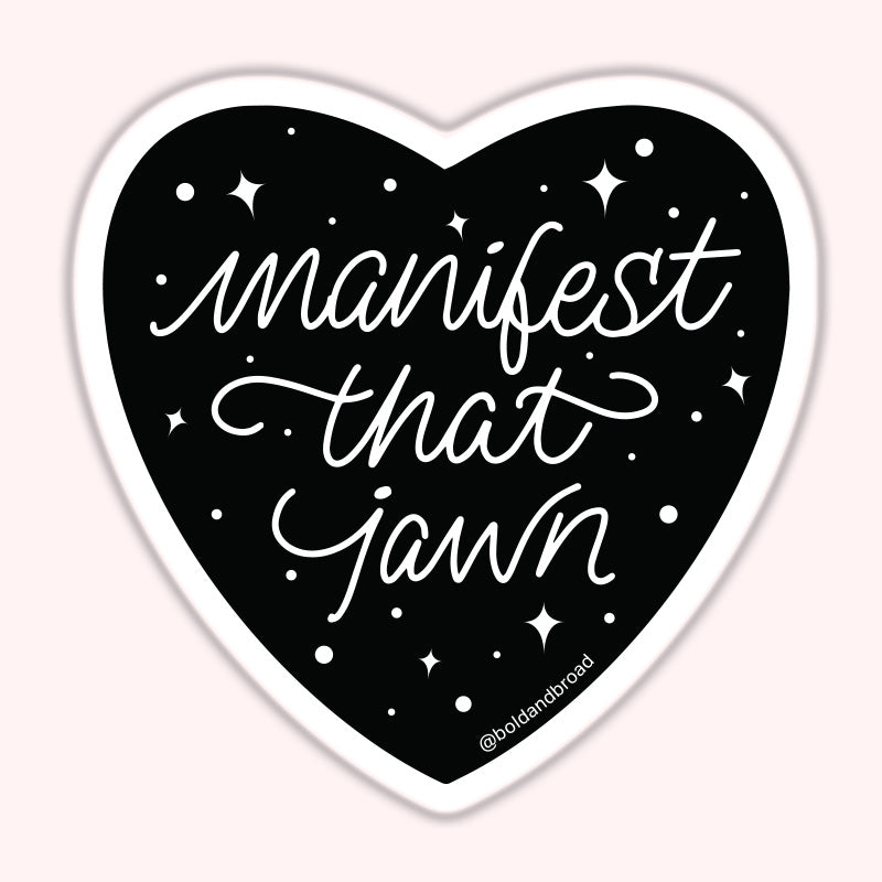 Manifest That Jawn