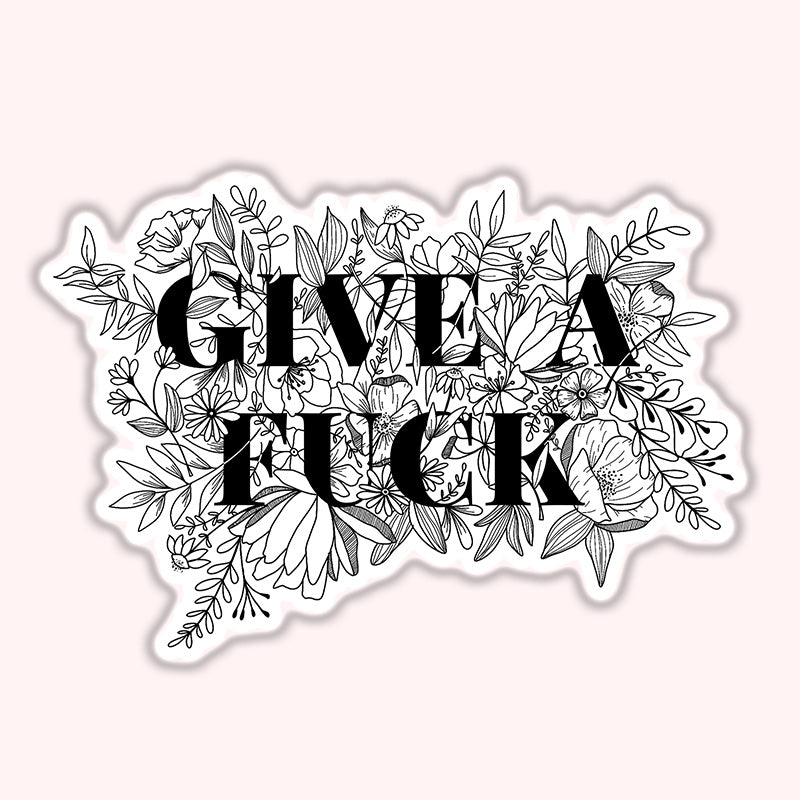 Transparent Give a F**k