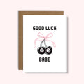 Good Luck Babe