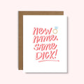 New Name, Same Dick